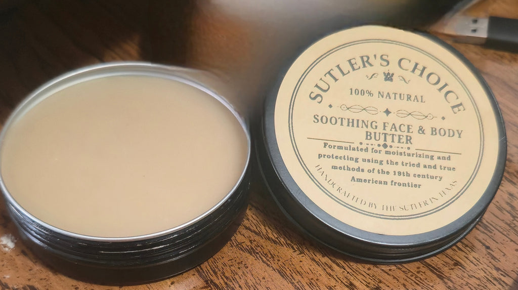 Sutler's Choice: Soothing Face and Body Butter